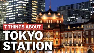 7 Things to know about Tokyo Station  japanguidecom [upl. by Glyn]