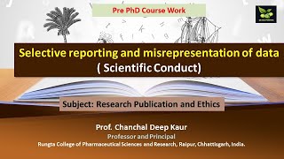 Selective reporting and misrepresentation of data  Scientific Conduct [upl. by Ainotahs]